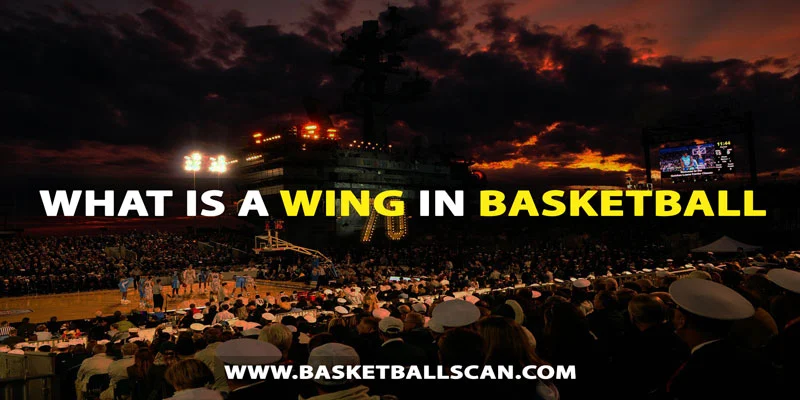 what is a wing in basketball [2022]