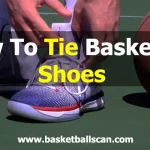 How To Tie Basketball Shoes [August 2022] - 3 Different Ways